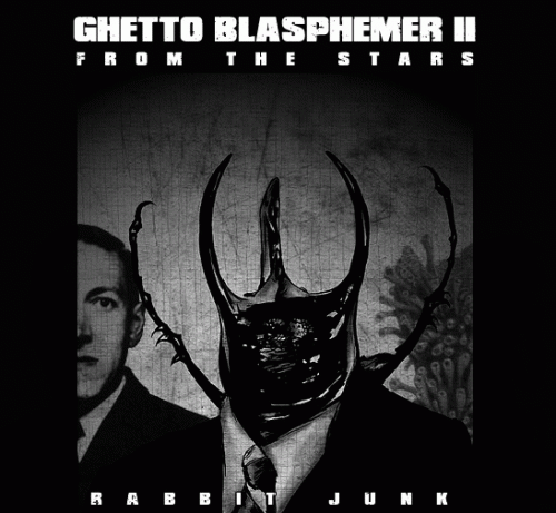 Rabbit Junk : Ghetto Blasphemer II